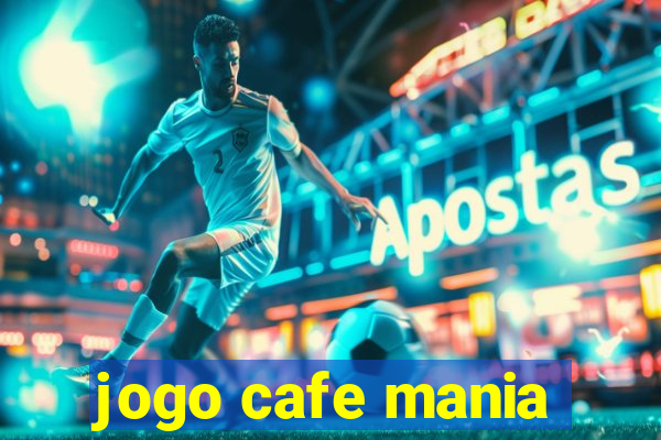 jogo cafe mania